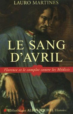Bertrand.pt - Le Sang D'Avril ; Florence Et Le Complot Contre Les Médicis