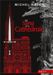 Le Sang De La Cathedrale