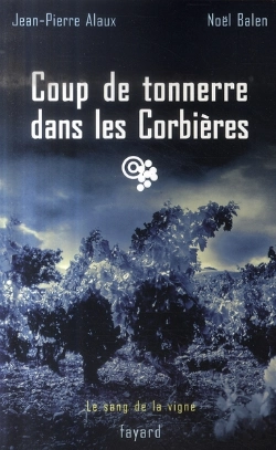 Bertrand.pt - Le Sang De La Vigne T.12 ; Coup De Tonnerre Dans Les Corbières