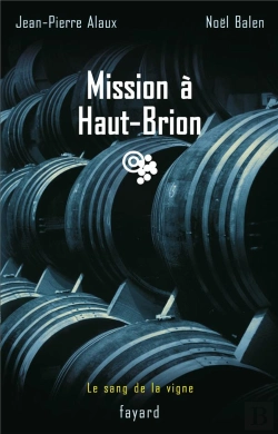 Bertrand.pt - Le Sang De La Vigne Tome 1 ; Mission À Haut Brion