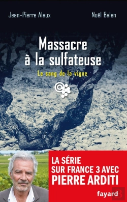 Bertrand.pt - Le Sang De La Vigne Tome 21 ; Massacre À La Sulfateuse