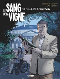 Le Sang De La Vigne Tome 3 ; Sous La Robe De Margaux