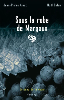 Bertrand.pt - Le Sang De La Vigne Tome 7 ; Sous La Robe De Margaux