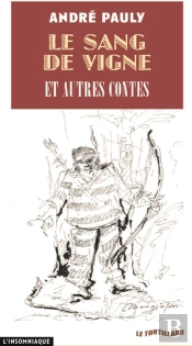 Le Sang De Vigne : Et Autres Contes