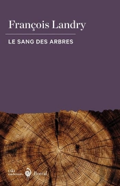 Le Sang Des Arbres
