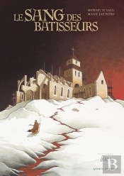 Le Sang Des Bâtisseurs - Livre 01