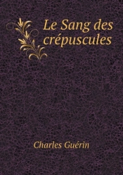 Le Sang Des Crepuscules