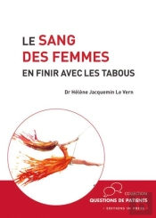 Le Sang Des Femmes ; En Finir Avec Les Tabous