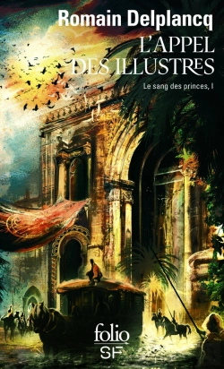 Bertrand.pt - Le Sang Des Princes Tome 1 ; L'Appel Des Illustres