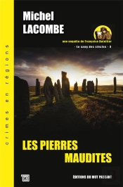 Le Sang Des Siècles Tome 3 ; Les Pierres Maudites