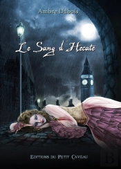 Le Sang D'Hécate ; Les Soupirs De Londres