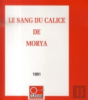 Le Sang Du Calice De Morya