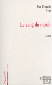 Le Sang Du Miroir