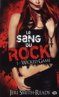 Bertrand.pt - Le Sang Du Rock, T.1 : Wicked Games