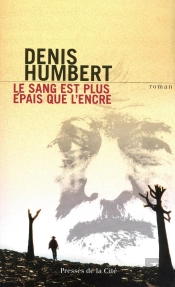 Le Sang Est Plus Épais Que L'Encre