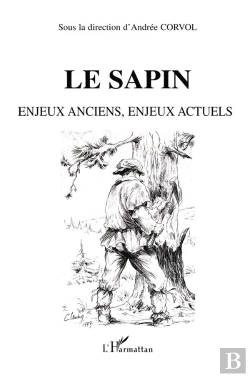 Bertrand.pt - Le Sapin ; Enjeux Anciens Enjeux Actuels
