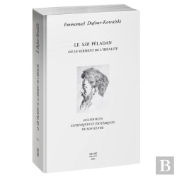 Bertrand.pt - Le Sâr Péladan Ou Le Serment De L'Idéalité : Aux Sources Esthétiques Et Ésotériques De Son Oeuvre