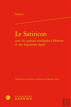 Bertrand.pt - Le Satiricon Suivi Des Poesies Attribuees A Petrone Et Des Fragments Epars
