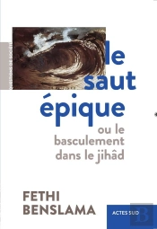 Le Saut Épique Ou Le Basculement Dans Le Jihad