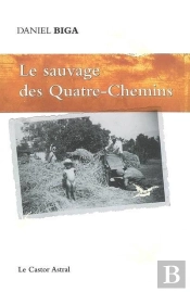 Le Sauvage Des Quatre-Chemins