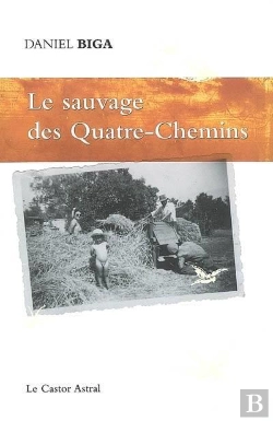 Bertrand.pt - Le Sauvage Des Quatre-Chemins