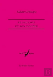 Le Sauvage Et Son Double