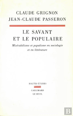 Bertrand.pt - Le Savant Et Le Populaire ; Misérabilisme Et Populisme En Sociologie Et En Littérature