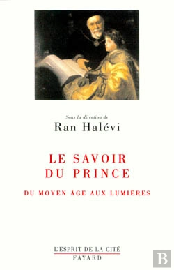 Bertrand.pt - Le Savoir Du Prince Essai Sur Education : Du Moyen Âge Aux Lumières