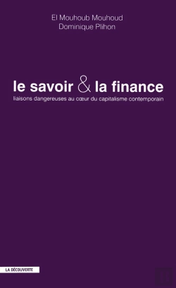 Bertrand.pt - Le Savoir & La Finance : Liaisons Dangereuses Au Coeur Du Capitalisme Contemporain