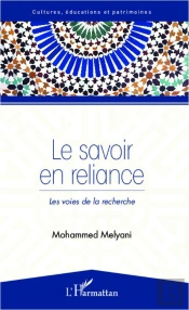 Le Savoir En Reliance ; Les Voies De La Recherche