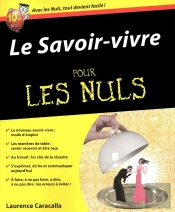 Le Savoir-Vivre Pour Les Nuls