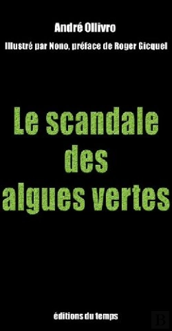 Bertrand.pt - Le Scandale Des Algues Vertes