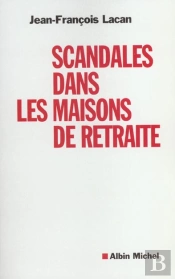 Le Scandale Des Maisons De Retraite