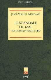 Le Scandale Du Mal Une Question Posee A Dieu