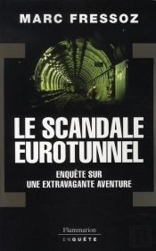 Le Scandale Eurotunnel