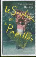 Le Scaphandre Et Le Papillon