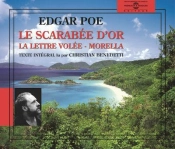 Le Scarabée D'Or ; La Lettre Volée ; Morella