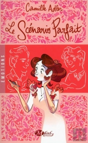 Le Scénario Parfait