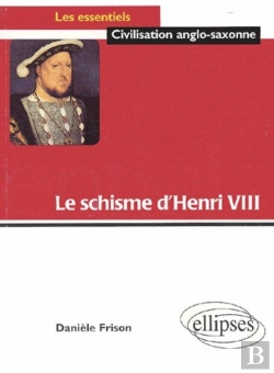 Bertrand.pt - Le Schisme D'Henri Viii