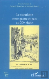 Le Scoutisme Entre Guerre Et Paix Au Xx Siecle