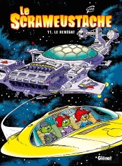 Le Scrameustache Tome 11 : Le Renégat