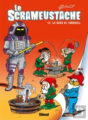 Le Scrameustache Tome 12 : La Saga De Thorgull