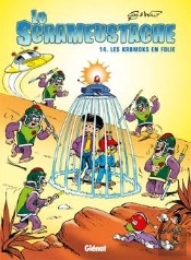 Le Scrameustache Tome 14 : Les Kromoks En Folie