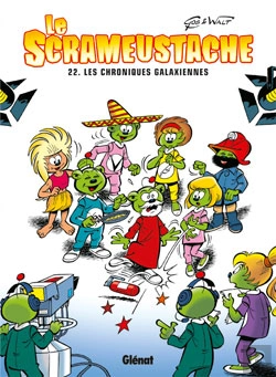 Bertrand.pt - Le Scrameustache Tome 22 : Chroniques Galaxiennes