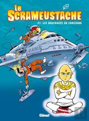 Le Scrameustache Tome 27 : Les Naufragés Du Chastang