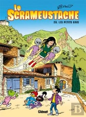 Le Scrameustache Tome 28 : Les Petits Gris