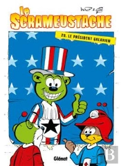 Le Scrameustache Tome 29 : Le Président Galaxien