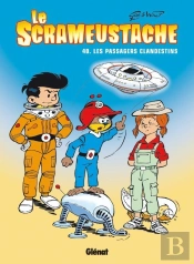Le Scrameustache Tome 40 : Les Passagers Clandestins
