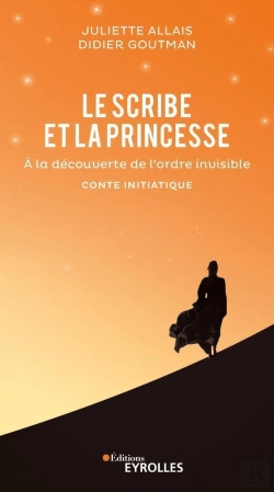Bertrand.pt - Le Scribe Et La Princesse - A La Decouverte De L Ordre Invisible