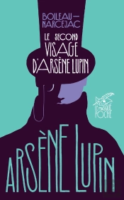 Le Second Visage D'Arsène Lupin